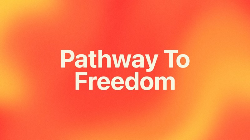 Pathway To Freedom